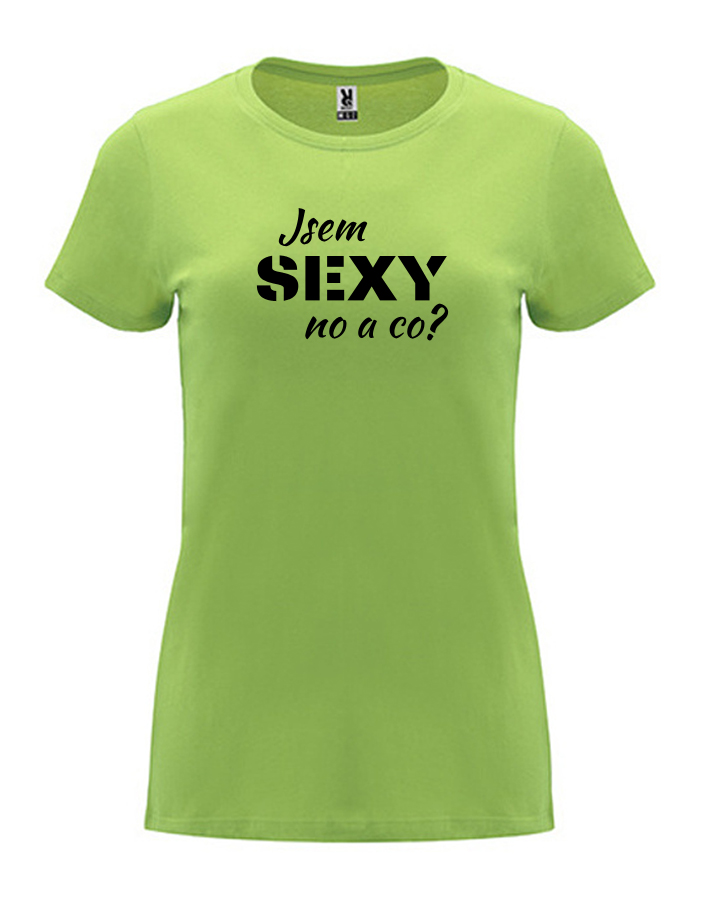 Dámské tričko Jsem sexy světle zelená