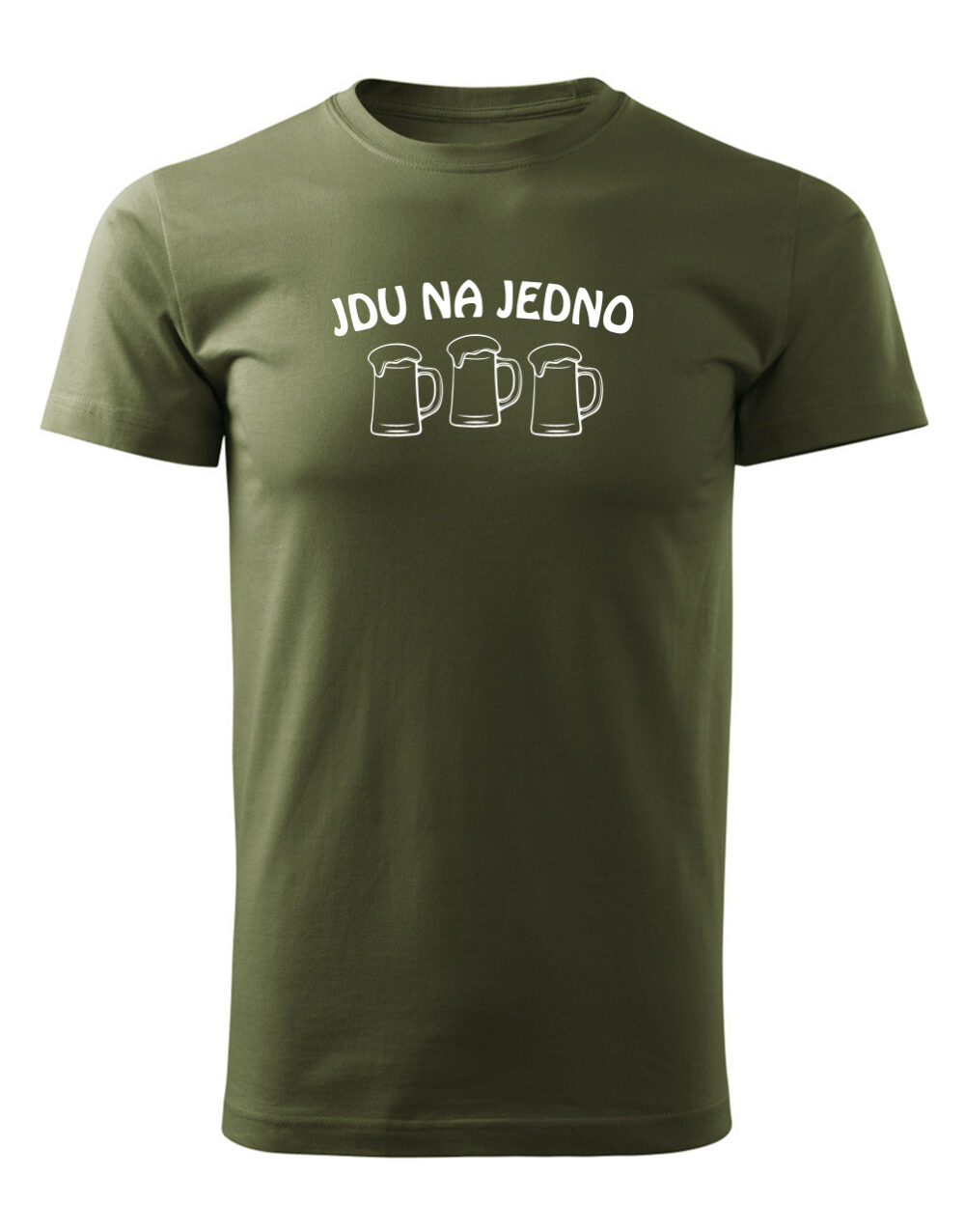 Pánské tričko s potiskem Jdu na jedno vojenská zelená