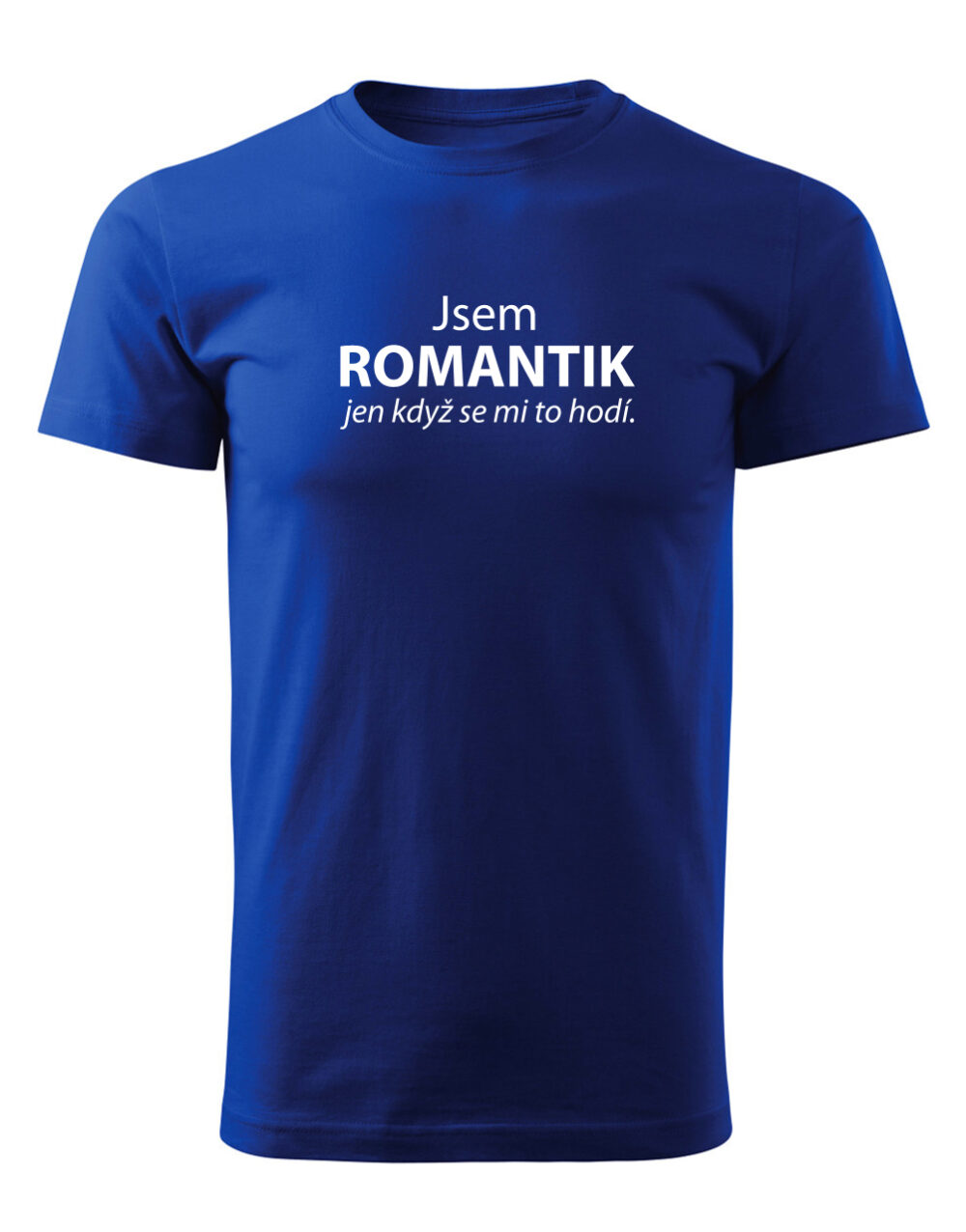 Pánské tričko s potiskem Jsem romantik královská modrá