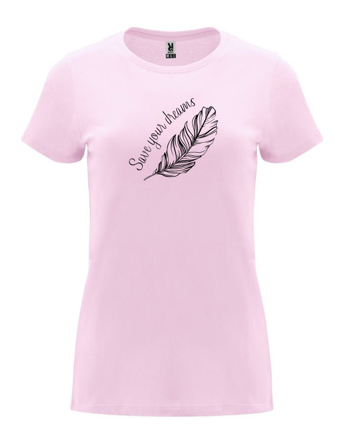 Dámské tričko s potiskem Save your dreams světle růžová