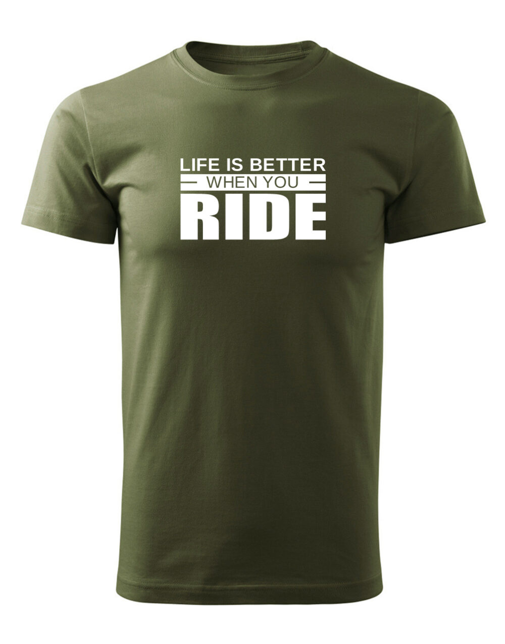 Pánské tričko s potiskem Life is better when you ride vojenská zelená
