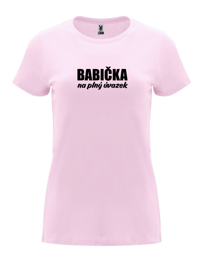 Dámské tričko s potiskem Babička na plný úvazek světle růžová
