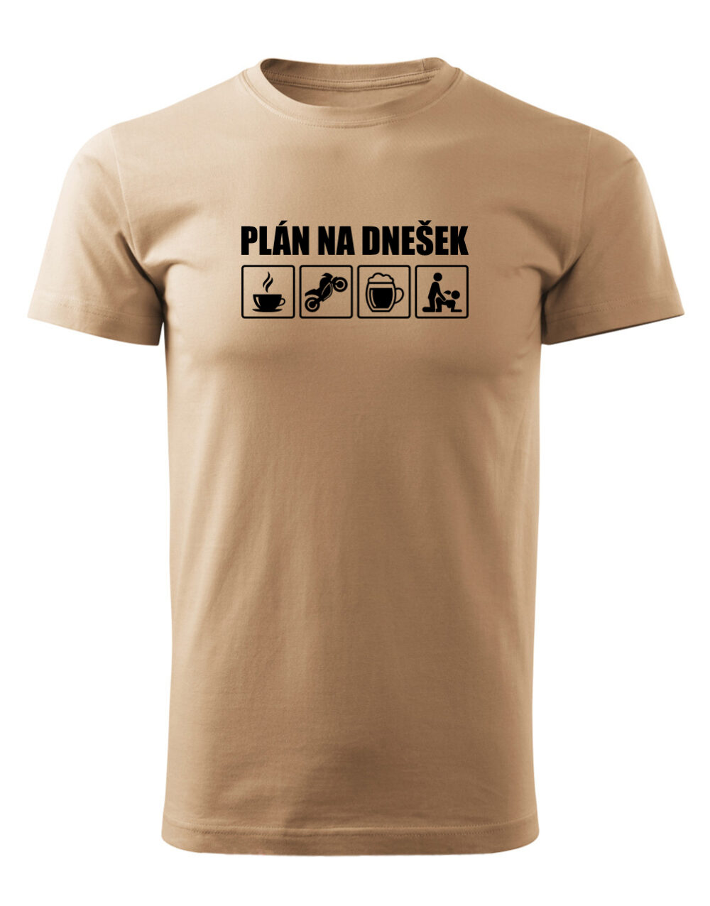 Pánské tričko s potiskem Plán na dnešek písková