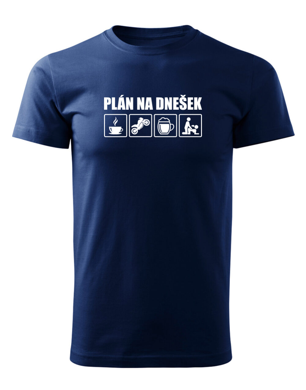 Pánské tričko s potiskem Plán na dnešek námořnická modrá