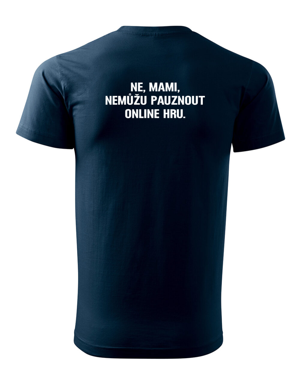 Pánské tričko s potiskem Nemůžu pauznout online hru námořní modrá